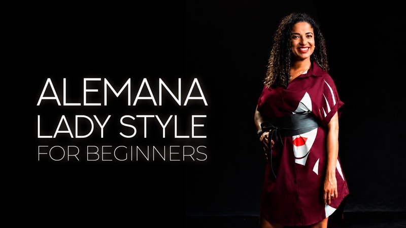 Alemana Lady Style for Beginners